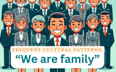 Frequent Cultural Pattern: “We are Family”